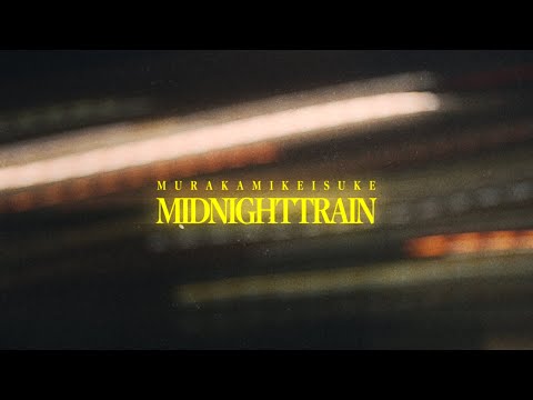 「Midnight Train」Music Video