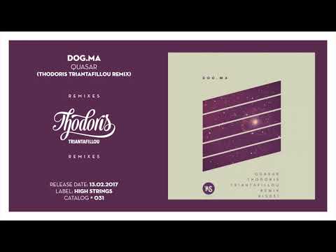 Dog.Ma - Quasar (Thodoris Triantafillou Remix)•[HIS031]