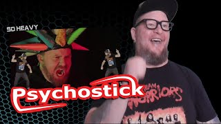 PSYCHOSTICK - So Heavy (First Reaction)
