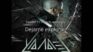 Yandel Ft French Montana - Dejame Explorar (Dangerous)