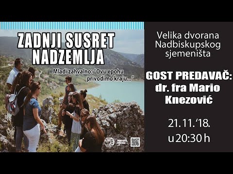 Zadnji susret Nadzemlja (Mediji) - fra Mario Knezović - 21.11.2018. - Hrvatsko nadzemlje