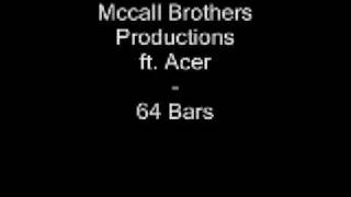 mccall brother productions ft  acer- 64 bars