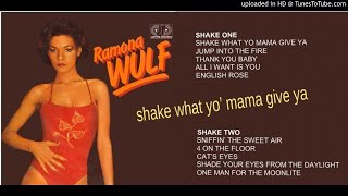 Ramona Wulf: Shake What Yo Mama Give Ya [Full Album + Bonus] (1980)