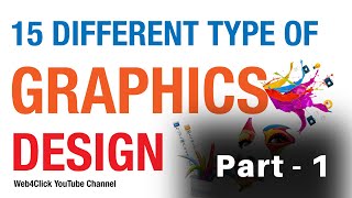 Types of Graphics Design | 15 Different Graphics Design | Type of Graphics Design jobs