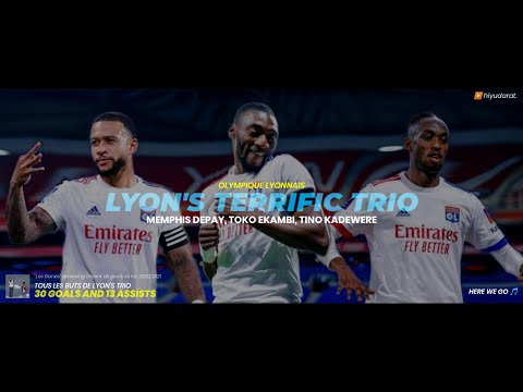 LYON'S TERRIFIC TRIO "MEMPHIS DEPAY, TOKO EKAMBI AND TINO KADEWERE" GOAL SO FAR 2020/21