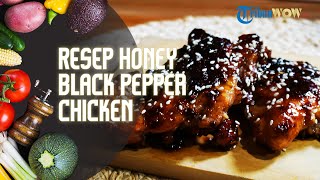 Resep Membuat Honey Black Pepper Chicken, Rekomendasi Menu Buka Puasa