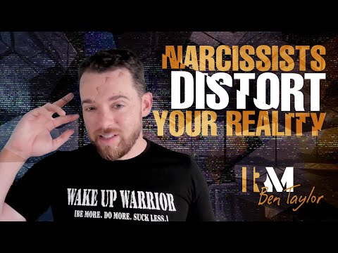 Narcissists Distort Your Reality