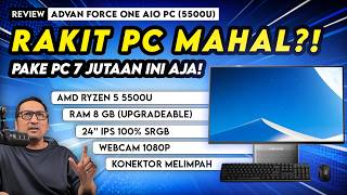 Review ADVAN Force One AIO PC (5500U): Terjangkau, Irit Daya, Bisa di-Upgrade, & Kencang di Kelasnya
