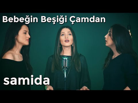 Samida - Bebeğin Beşiği Çamdan (Nenni Nenni)
