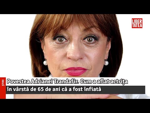 Povestea Adrianei Trandafir. Cum a aflat actrița în vârstă de 65 de ani că a fost înfiată