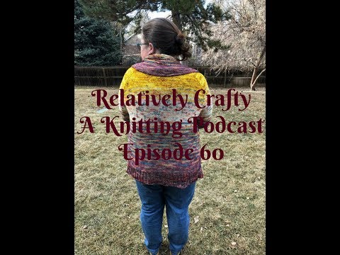 Relatively Crafty: A Knitting Podcast (60)