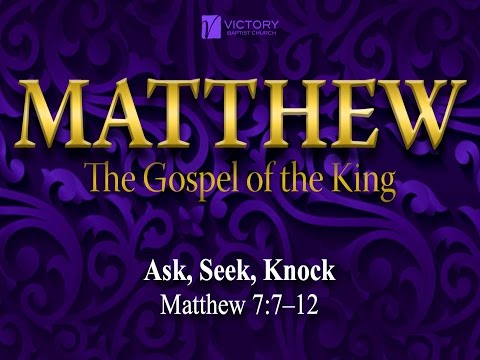 37) Ask, Seek, Knock