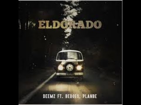 🔔 Deemz X Bedoes X PlanBe - ELDoRaDo 🔥🔥