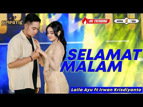 SELAMAT MALAM  - LAILA AYU FT IRWAN KRISDIYANTO - SIMPATIK MUSIC