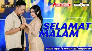 Download lagu SELAMAT MALAM  - LAILA AYU FT IRWAN KRISDIYANTO - SIMPATIK MUSIC mp3 Download lagu SELAMAT MALAM  - LAILA AYU FT IRWAN KRISDIYANTO - SIMPATIK MUSIC mp3
