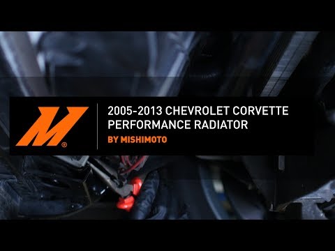 2005-2013 Chevrolet Corvette Performance Radiator Installation Guide by Mishimoto