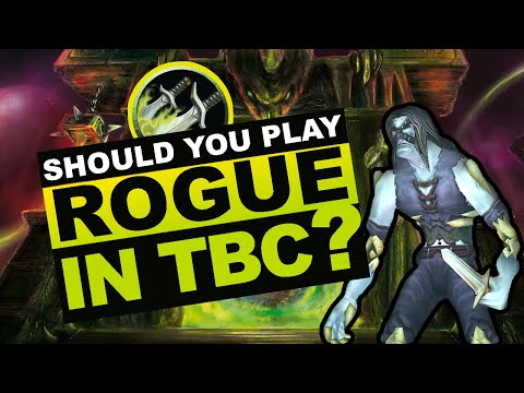 Should You Play Rogue in TBC