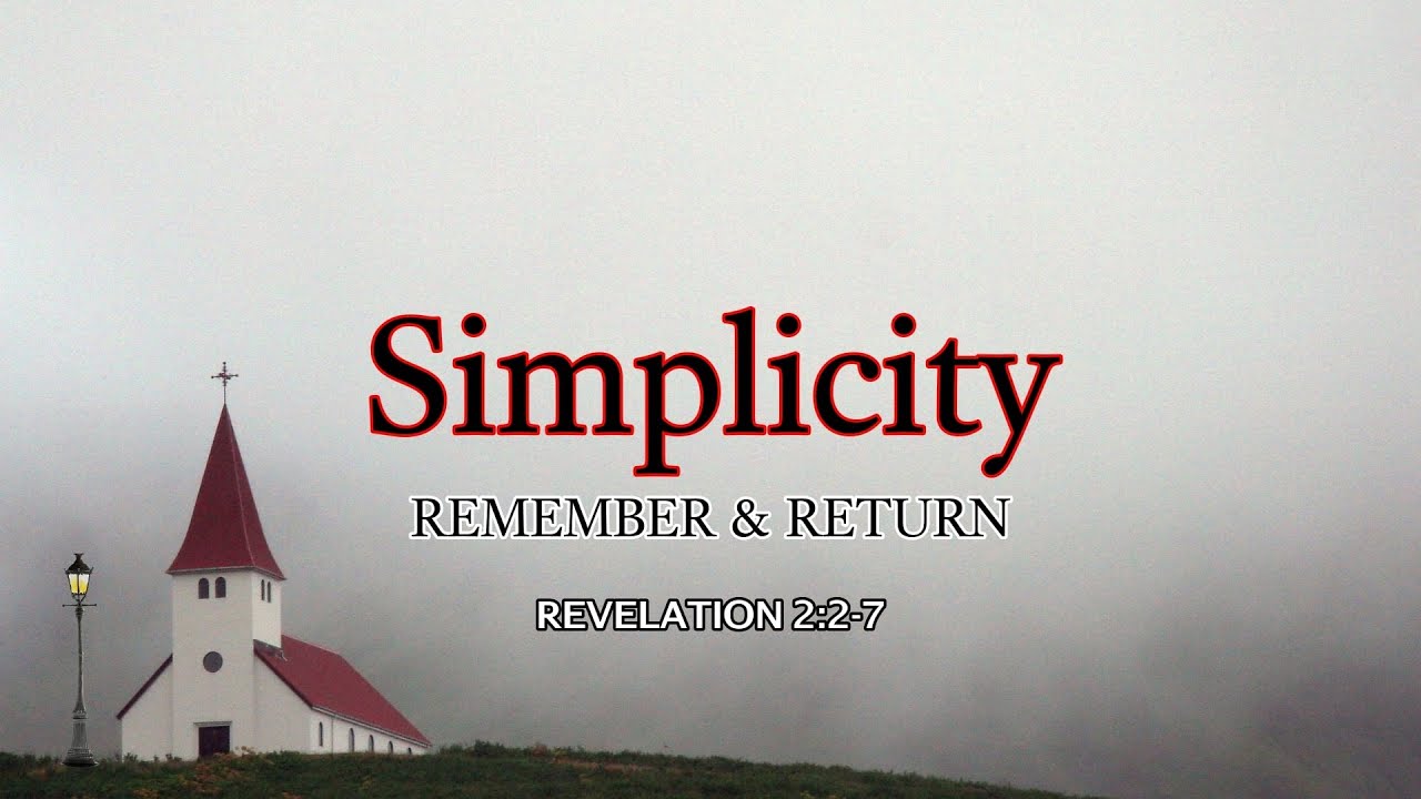 Simplicity: Remember & Return