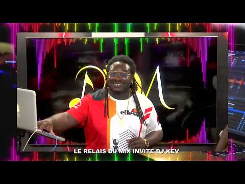 LE RELAIS DU MIX AVEC DJ KEV 23 11 25
