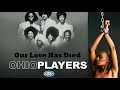 Ohio Players - Our Love Has Died