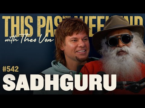 Sadhguru | This Past Weekend w/ Theo Von #542 video thumbnail