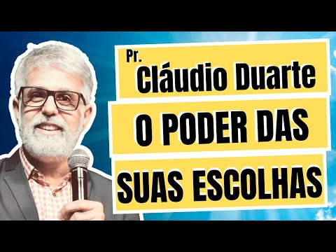 Claudio Duarte: The Power of Choices and Their Results in Life 2025