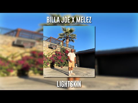 Billa Joe ft. Melez - Lightskin (Speed Up)