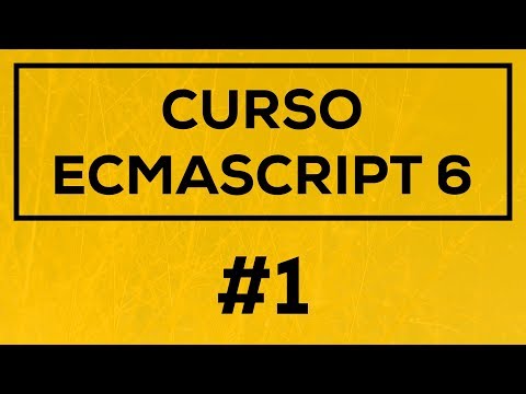Curso de ES6 Que Es ECMASCRIPT EN 2 MINUTOS