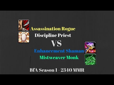 Assa Rogue Disc Priest vs Enha Shaman MW Monk - 2340 MMR - BfA Season 1