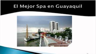 preview picture of video 'http://spaenguayaquil.com'