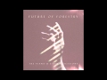 Future Of Forestry - Traveler's Song (Piano ...