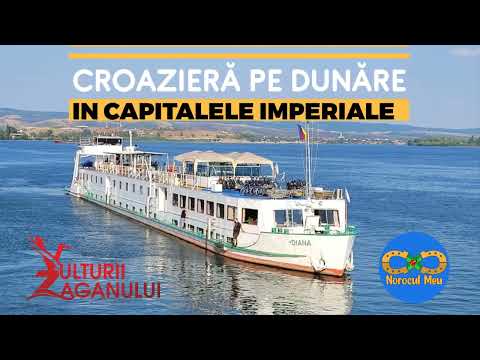 Croaziera pe Dunare prin capitale imperiale - 2023