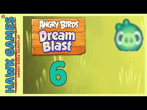 Angry Birds Dream Blast Level 6 - Walkthrough, No Boosters