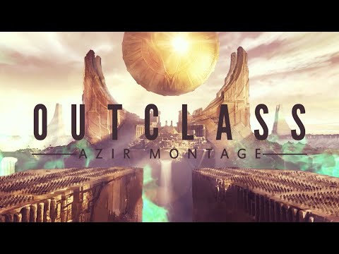 "Outclass" Azir Montage - League of Legends
