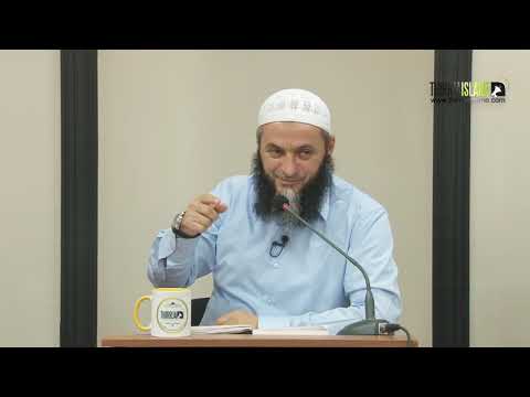 Vepra e cila të afron më shumë te Allahu - Hoxhë Sadullah Bajrami