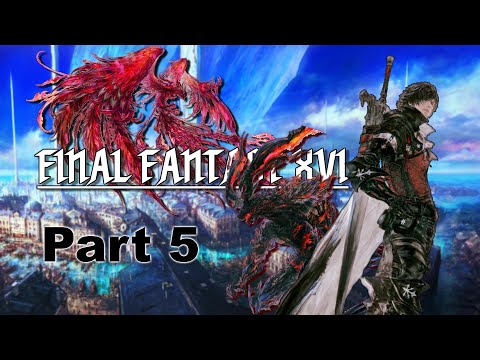 Final Fantasy 16: First Playthrough Part 5 | Let's finish this!