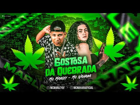 MC MARLEY E MC NAHARA - G0ST0SA DA QUEBRADA - REMIX BREGA FUNK