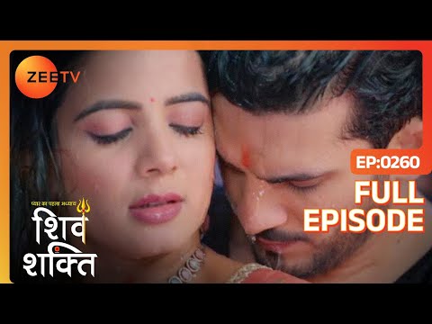 Shiv और Shakti का ROMANCE - Pyaar Ka Pehla Adhyaya Shiv Shakti - Full Ep 260 - Zee Tv
