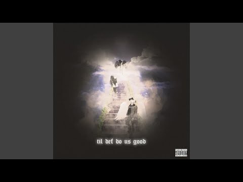 Til Def Do Us Good (feat. Cowboy Killer & Truly Def)