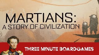 Martians: A Story of Civilzation in about 3 Minutes