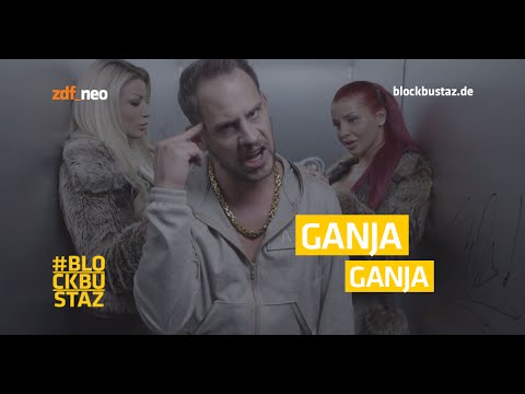 BLOCKBUSTAZ "Ganja, Ganja"