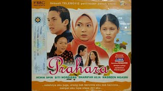 Download lagu Telemovie : Prahara (Abdillah Murad Md. Shari (Achik), Siti Nordiana Alias, Ayie, Taal, Remy) mp3