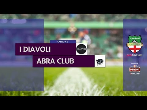 I DIAVOLI vs ABRA CLUB - Campionato C5