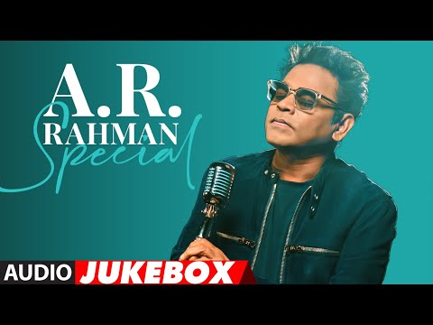 A.R. Rahman Special | Best of A.R. Rahman | Most Loved Bollywood Songs of A.R. Rahman | T-Series