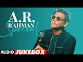A R Rahman Special Best Of A R Rahman Most Loved Bollywood Songs Of A R Rahman T Series