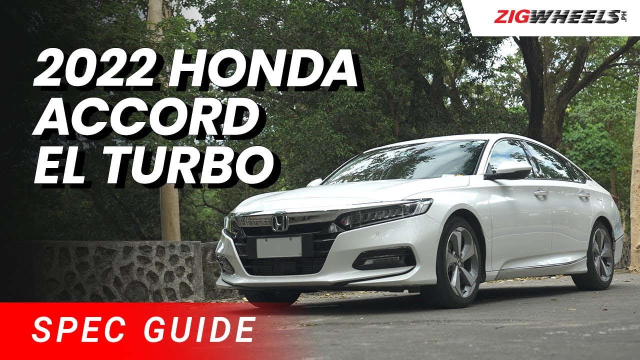 2022 Honda Accord EL Turbo Spec Guide | Zigwheels.Ph