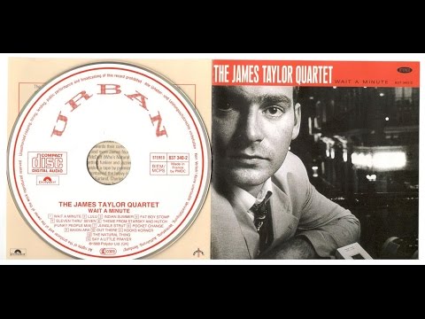 James Taylor Quartet -- Wait a Minute