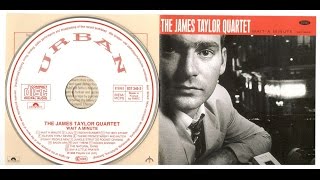 James Taylor Quartet -- Wait a Minute