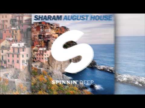 Sharam - August House [Official]