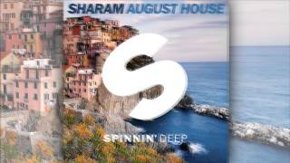 Sharam - August House [Official]
